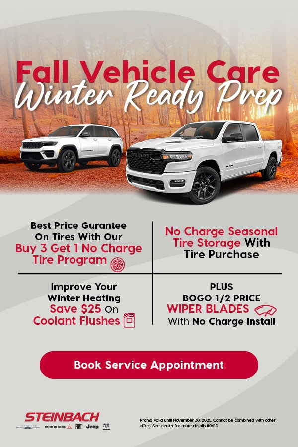 Steinbach Dodge Chrysler Jeep Ram promotional graphic featuring a white Jeep Grand Cherokee and white RAM truck against an autumn forest background. Text reads “Fall Vehicle Care, Winter Ready Prep.” Offers include: Buy 3 Get 1 No Charge Tire Program, No Charge Seasonal Tire Storage with purchase, Save $25 on coolant flushes, and BOGO ½ price wiper blades with free install. A red button at the bottom reads “Book Service Appointment.” Promo valid until November 30, 2025.